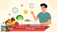 Pola-Diet-Sehat-Tanpa-Rasa-Lapar-Berlebihan-untuk-Aktivitas-Padat