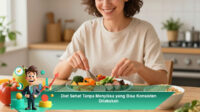 Diet-Sehat-Tanpa-Menyiksa-yang-Bisa-Konsisten-Dilakukan