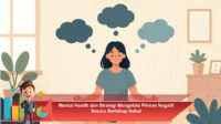 Mental-Health-dan-Strategi-Mengelola-Pikiran-Negatif-Secara-Bertahap-Sehat