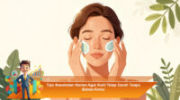 Tips-Kesehatan-Harian-Agar-Kulit-Tetap-Cerah-Tanpa-Bahan-Kimia